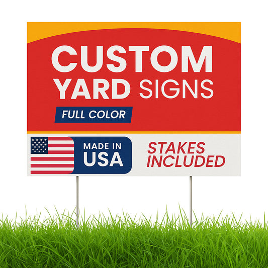Custom Yard Signs with Metal Stakes
